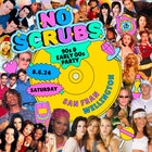 NO SCRUBS: 90s + Early 00s Party - Wellington