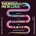 Thursday's I'm In Love - Leaping Tiger, K M T P, Lilly Carron 