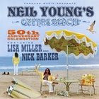 NEIL YOUNG'S  'ON THE BEACH'  50th Anniversary Celebration - MATINEE
