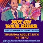 Not On Your Rider - August Edition