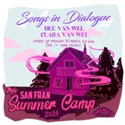 Summer Camp w/ Dee & Clara van Wel: Songs In Dialogue