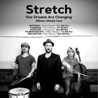 Stretch - Our Dreams Are Changing 