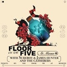 Floor Five With Sure Boy and James Hunter & The Gatherers