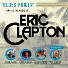 "BLUES POWER" playing the music of ERIC CLAPTON