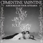 Clementine Valentine - The Coin that Broke the Fountain Floor Album Release Tour