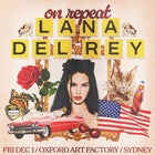 On Repeat: Lana Del Rey - Sydney