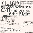 Melodrama: A Sad Girl Indie Party Wellington San Fran 