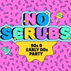 No Scrubs: 90s + Early 00s Party - Napier