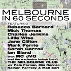 MELBOURNE IN 60 SECONDS