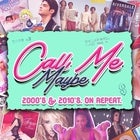 Call Me Maybe: 2000s + 2010s Party - QUEENSTOWN