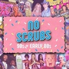 No Scrubs: 90s + Early 00s Party - Hamilton