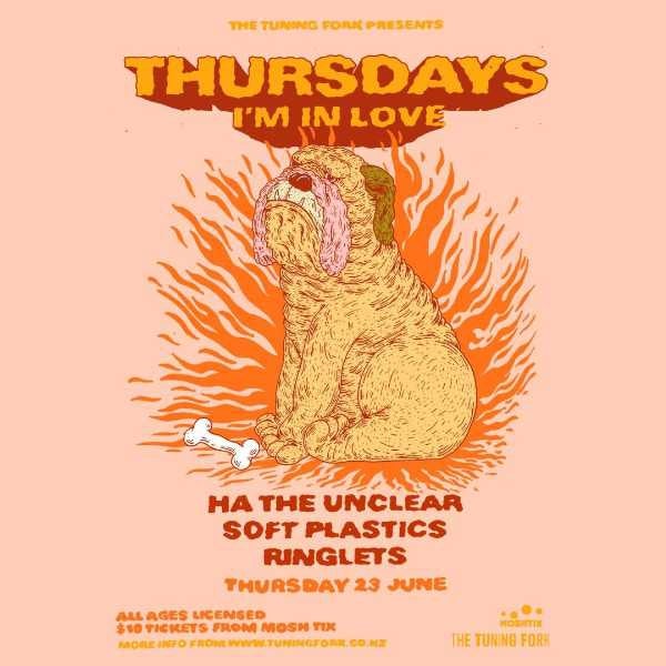 Thursdays I'm In Love - Ha The Unclear, Soft Plastics, Ringlets