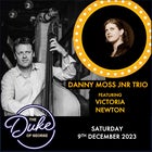The Danny Moss Jnr Trio plus Victoria Newton present "From Gershwin to the Latin Quarter and Back!"