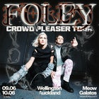 Foley | Crowd Pleaser Tour