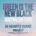 IN HEARTS WAKE "Green Is The New Black" Tour