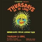 Thursdays I'm In Love - Samara Alofa, SKILAA & Leaping Tiger