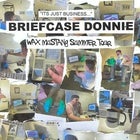 wax mustang - BRIEFCASE DONNIE tour