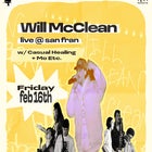 Will McClean - Live at San Fran | with Casual Healing & Mo Ect