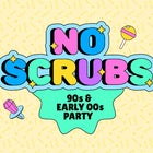 No Scrubs: 90s + Early 00s Party - Christchurch
