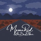 Mama Red & the Dark Blues