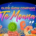 Test Event - Te Moana Glow Show