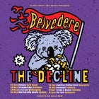 Belvedere (Canada) w/ The Decline