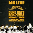 MO LIVE ft. DUNE RATS, NORTHEAST PARTY HOUSE, GO-JO & KLP (DJ)