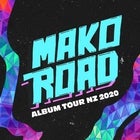 MAKO ROAD - 2ND SHOW