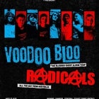 Voodoo Bloo Album Tour with Radicals