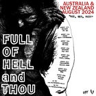 FULL OF HELL & THOU - Aotearoa Tour 2024