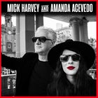MICK HARVEY & AMANDA ACEVEDO New Zealand Tour - Jan / Feb 2024