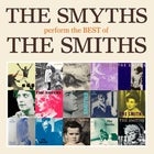 The Smyths (The Smiths Tribute) Best...