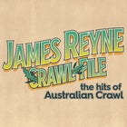 JAMES REYNE - Crawl File Tour
