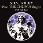 Steve Kilbey plays The Church Singles 1980-1992
