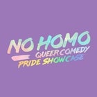 No Homo: Queer Comedy